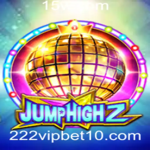 Descubra o Empolgante Mundo de JumpHigh2 e a Tendência 222 VIP Bet